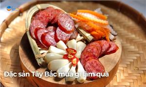 Du lịch Tây Bắc mua gì về làm quà? Đặc sản Tây Bắc làm quà